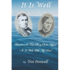 It Is Well: The Story of Horatio and Anna Spafford - Paperback