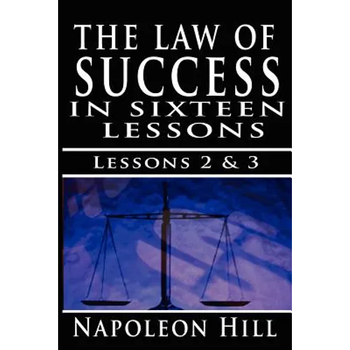 The Law of Success, Volume II & III: A Definite Chief Aim & Self Confidence - Paperback
