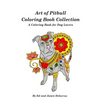 Art of Pitbull Coloring Book Collection - A Coloring Book for Dog Lovers - Paperback