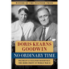 No Ordinary Time: Franklin and Eleanor Roosevelt: The Home Front in World War II - Paperback