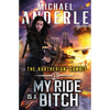 My Ride is a Bitch - Paperback