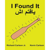 I Found It: Children's Picture Book English-Dari (Bilingual Edition) (www.rich.center) - Paperback