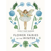 Flower Fairies of the Winter - Hardcover