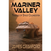 Mariner Valley: Travails of Space Colonization - Paperback