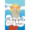 Oh My God: Stories for a New World - Paperback