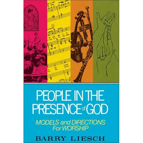 People in the Presence of God: Models and Directions for Worship - Paperback