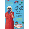 The Little Old Lady Who Struck Lucky Again! - Paperback
