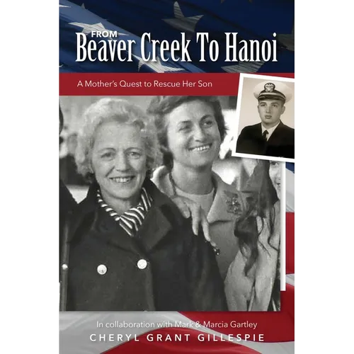 From Beaver Creek to Hanoi - Paperback