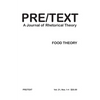 Pre/Text: A Journal of Rhetorical Theory 21.1-4 (2013) Food Theory - Paperback