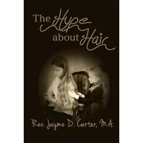 The Hype About Hair - Paperback