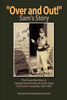 ''Over and Out!'': The Private War Diary of Captain Samuel Cutler, Army Air Corps, 1942-1944: The Private War Diary of Captain Samuel Cut - Paperback