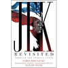 JFK Revisited: Through the Looking Glass - Hardcover