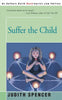 Suffer the Child - Paperback