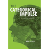 The Categorical Impulse: Essays on the Anthropology of Classifying Behavior - Paperback