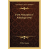 First Principles of Astrology 1927 - Paperback