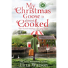 My Christmas Goose Is Almost Cooked - Paperback