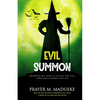 Evil Summon: Anywhere my Name is Called for Evil, Lord Jesus Answer for me! - Paperback