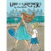 Who is a Mother?: An Ode to Moms Everywhere - Hardcover