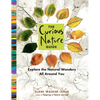 The Curious Nature Guide: Explore the Natural Wonders All Around You - Paperback