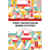 Power, Construction and Meaning in Festivals - Paperback