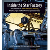 Inside the Star Factory: The Creation of the James Webb Space Telescope, Nasa's Largest and Most Powerfulspace Observatory - Hardcover