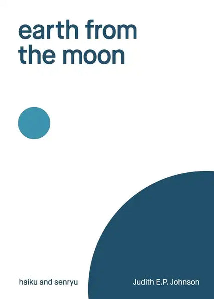 earth from the moon: haiku & senryu - Paperback