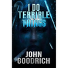 I Do Terrible Things - Paperback