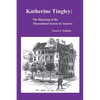 Katherine Tingley: The Hijacking of the Theosophical Society in America - Paperback