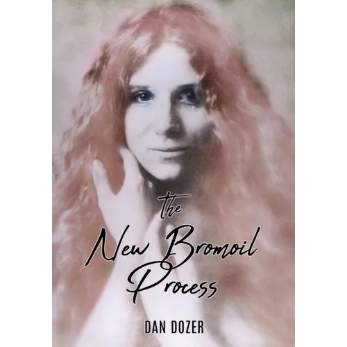 The New Bromoil Process - Paperback