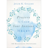 Prayers to Calm Your Anxious Heart: 100 Reassuring Devotions - Paperback