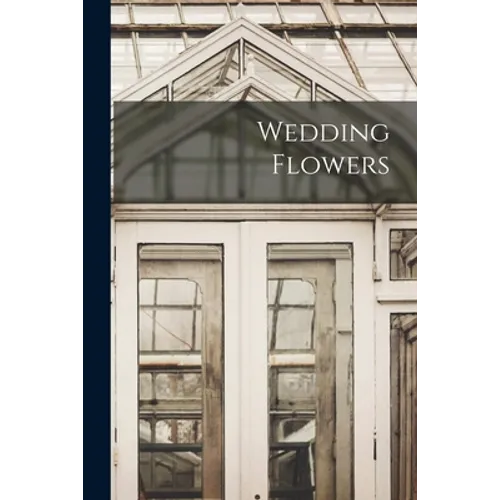 Wedding Flowers - Paperback