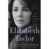 Elizabeth Taylor: The Grit & Glamour of an Icon - Hardcover