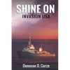 Shine On: Invasion USA - Paperback