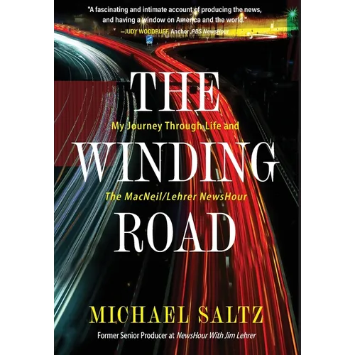 The Winding Road: My Journey Through Life and the MacNeil/Lehrer NewsHour - Hardcover