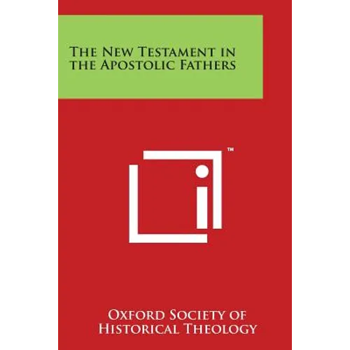 The New Testament in the Apostolic Fathers - Paperback
