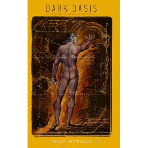 Dark Oasis: A Self-Made Messiah Unveiled - Paperback