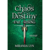 Chaos and Destiny - Hardcover