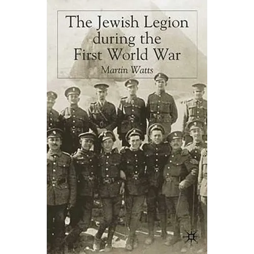 The Jewish Legion During the First World War - Hardcover
