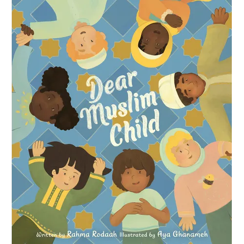 Dear Muslim Child - Hardcover