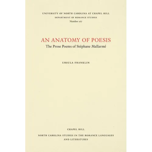 An Anatomy of Poesis: The Prose Poems of Stéphane Mallarmé - Paperback
