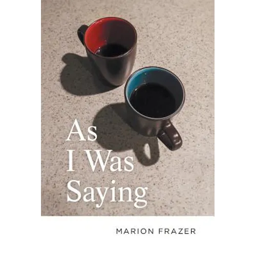 As I Was Saying - Hardcover