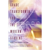 Grade Transformer for the Modern Student: Early High School Edition - Paperback