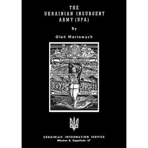 The Ukrainian Insurgent Army (Upa) - Paperback