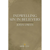 Indwelling Sin in Believers - Paperback