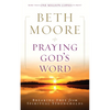 Praying God's Word: Breaking Free from Spiritual Strongholds - Paperback