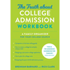 The Truth about College Admission Workbook: A Family Organizer for Your College Search - Paperback