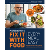 Fix It with Food: Every Meal Easy: Simple and Delicious Recipes for Anyone with Autoimmune Issues and Inflammation: A Cookbook - Hardcover
