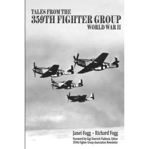 Tales from the 359th Fighter Group: World War II - Paperback