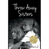Throw Away Sisters - Paperback