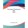 The Legend Of Multnomah Falls (1905) - Paperback